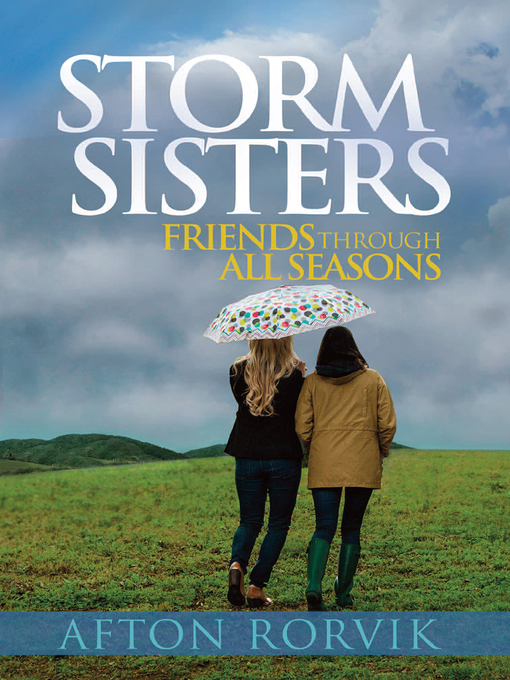 Title details for Storm Sisters by Afton Rorvik - Available